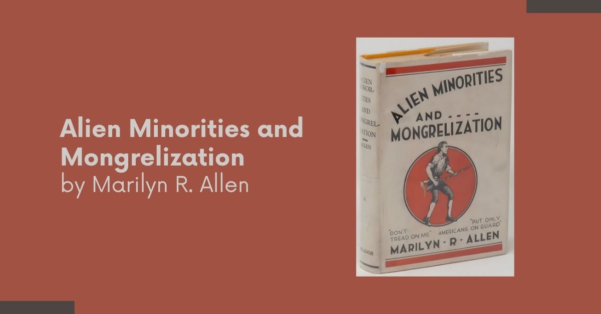 alien minorities and mongrelization