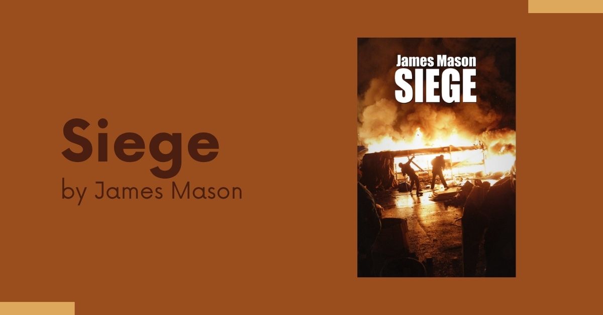 Siege by James Mason siege