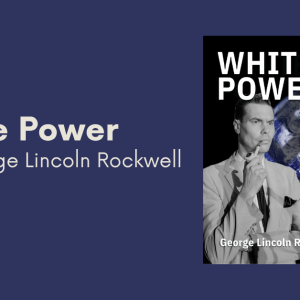 white power by george lincoln rockwell