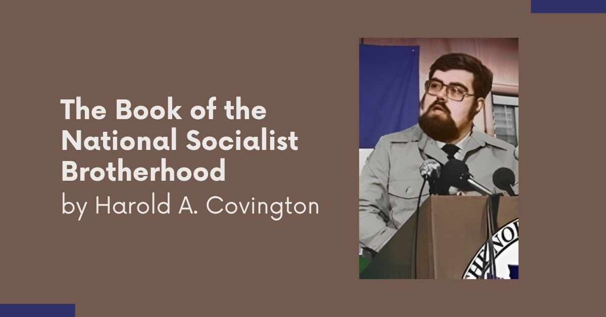 The Book of the National Socialist Brotherhood by Harold A. Covington the book of national socialist brotherhood