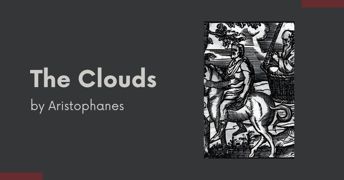 The Clouds by Aristophanes the clouds