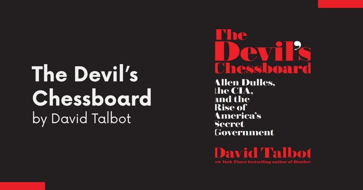 The Devil’s Chessboard by David Talbot the devil's chessboard
