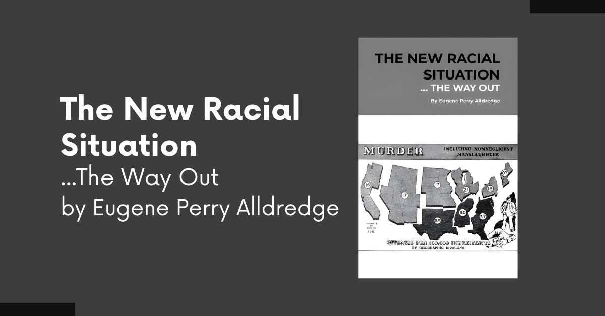 The New Racial Situation …The Way Out by Eugene Perry Alldredge the new racial solution...the way out