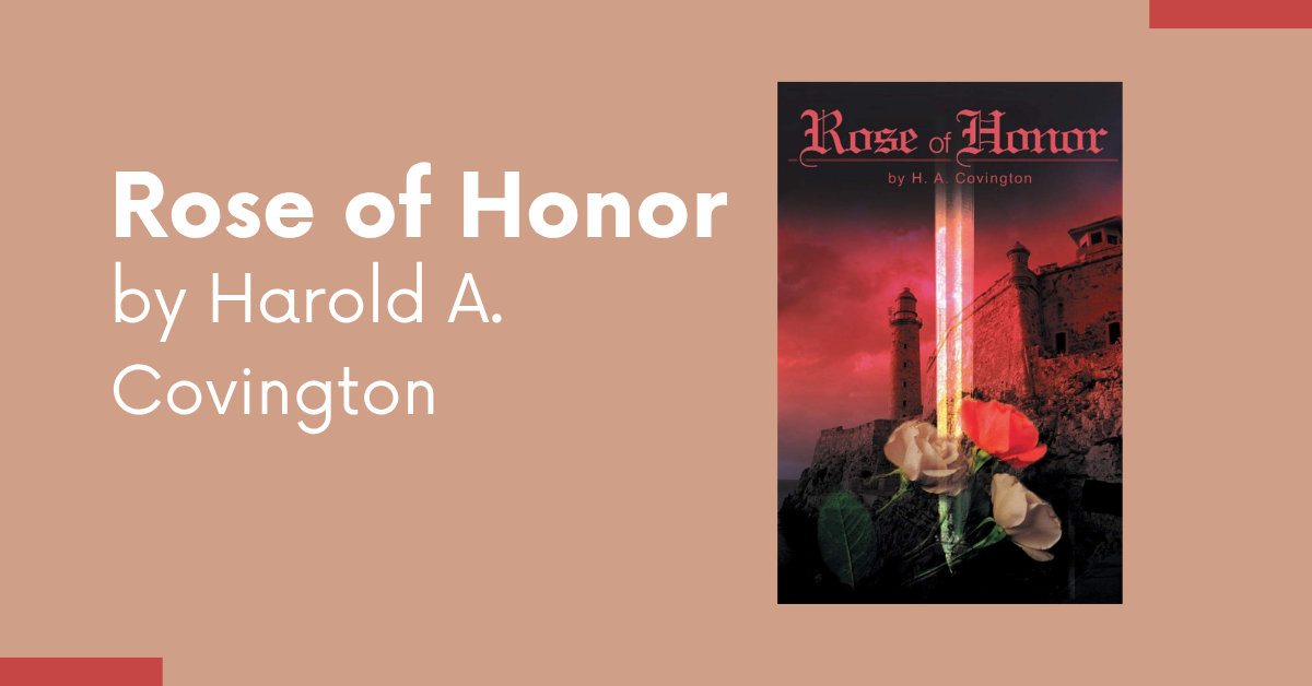 Rose of Honor by Harold A. Covington rose of honor